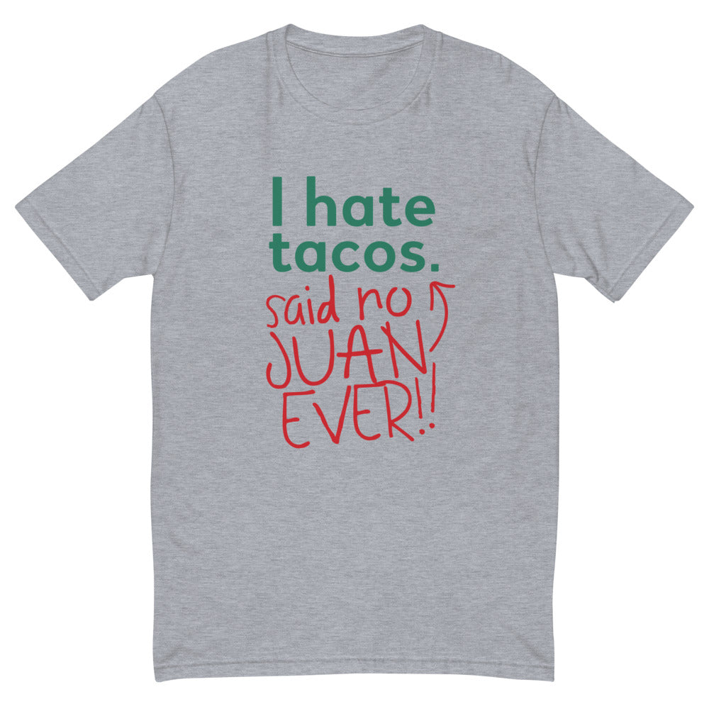 I Hate Tacos T-Shirt