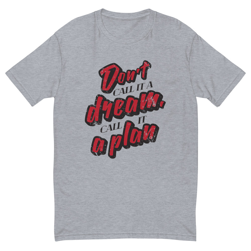 Call It a Plan T-Shirt