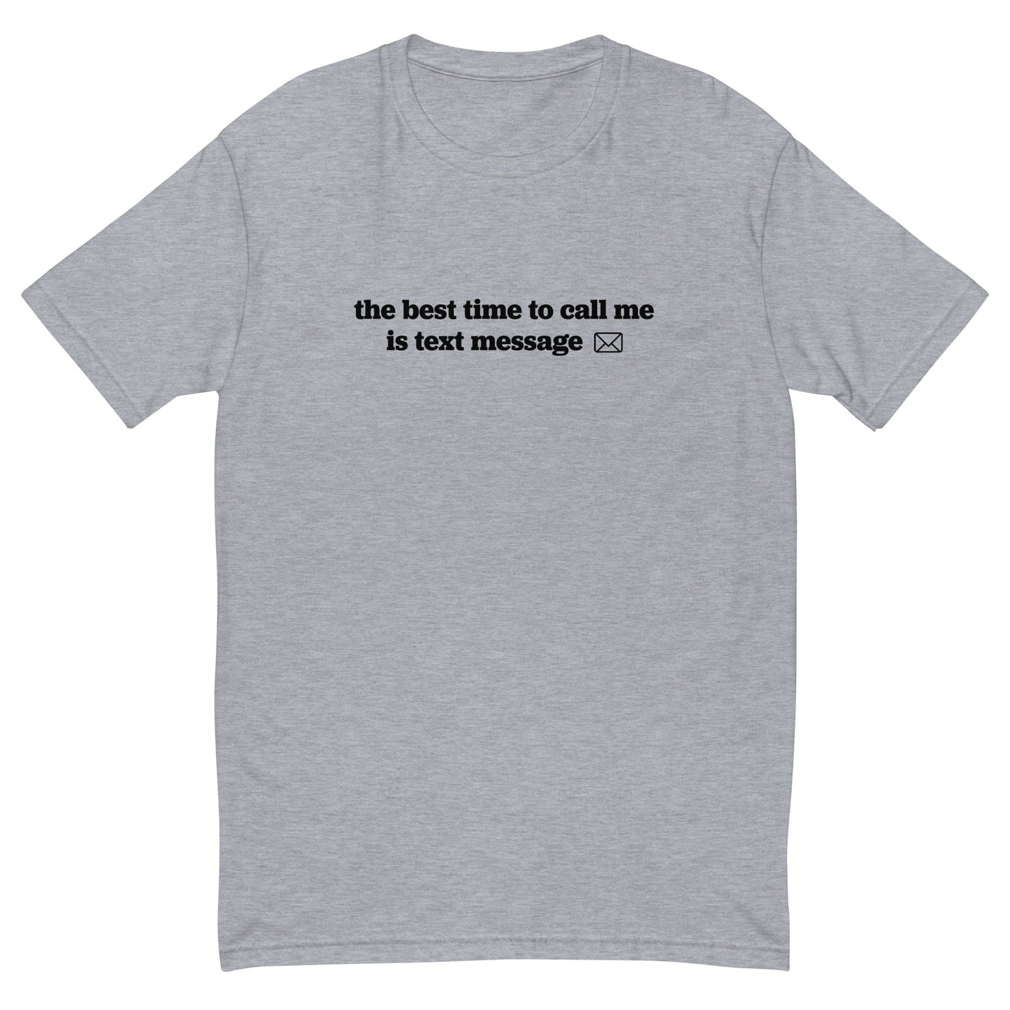 Best Time To Call T-Shirt