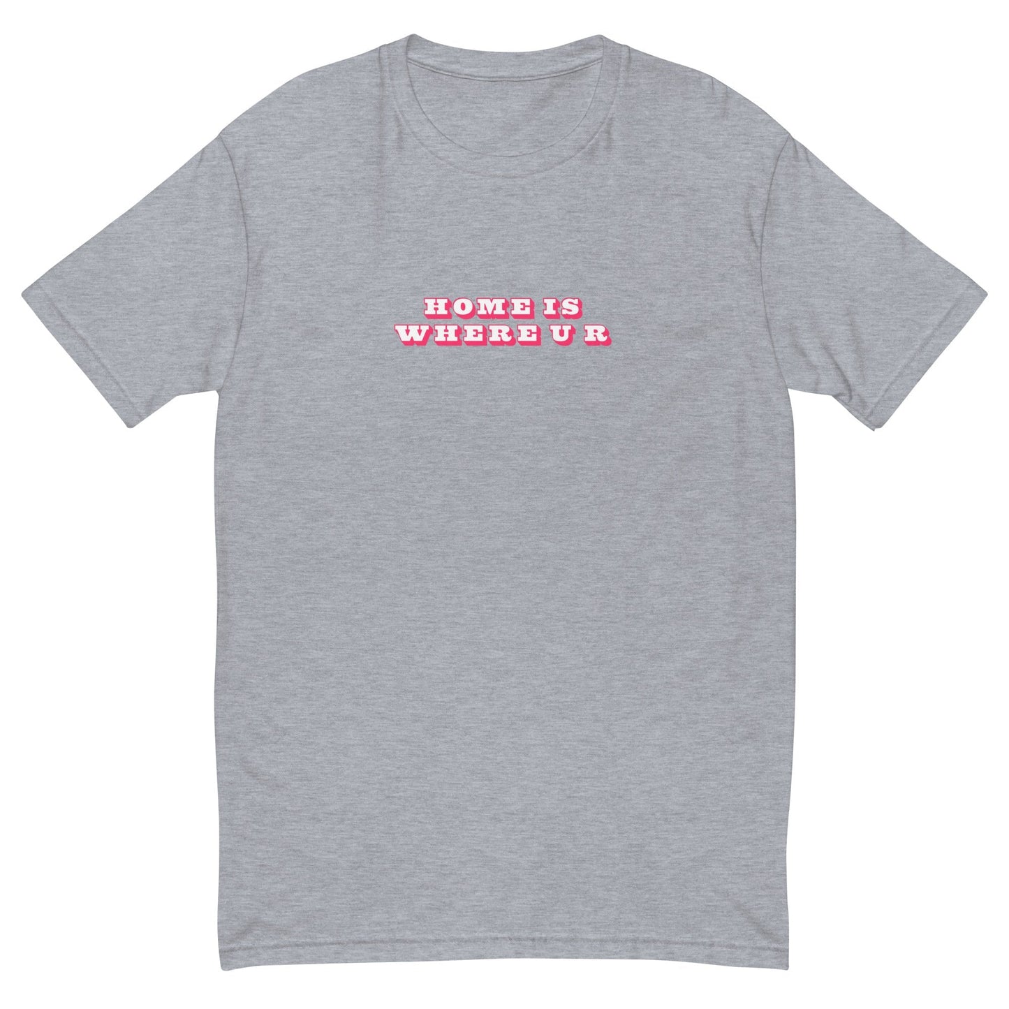 Home Is Where You Are T-Shirt