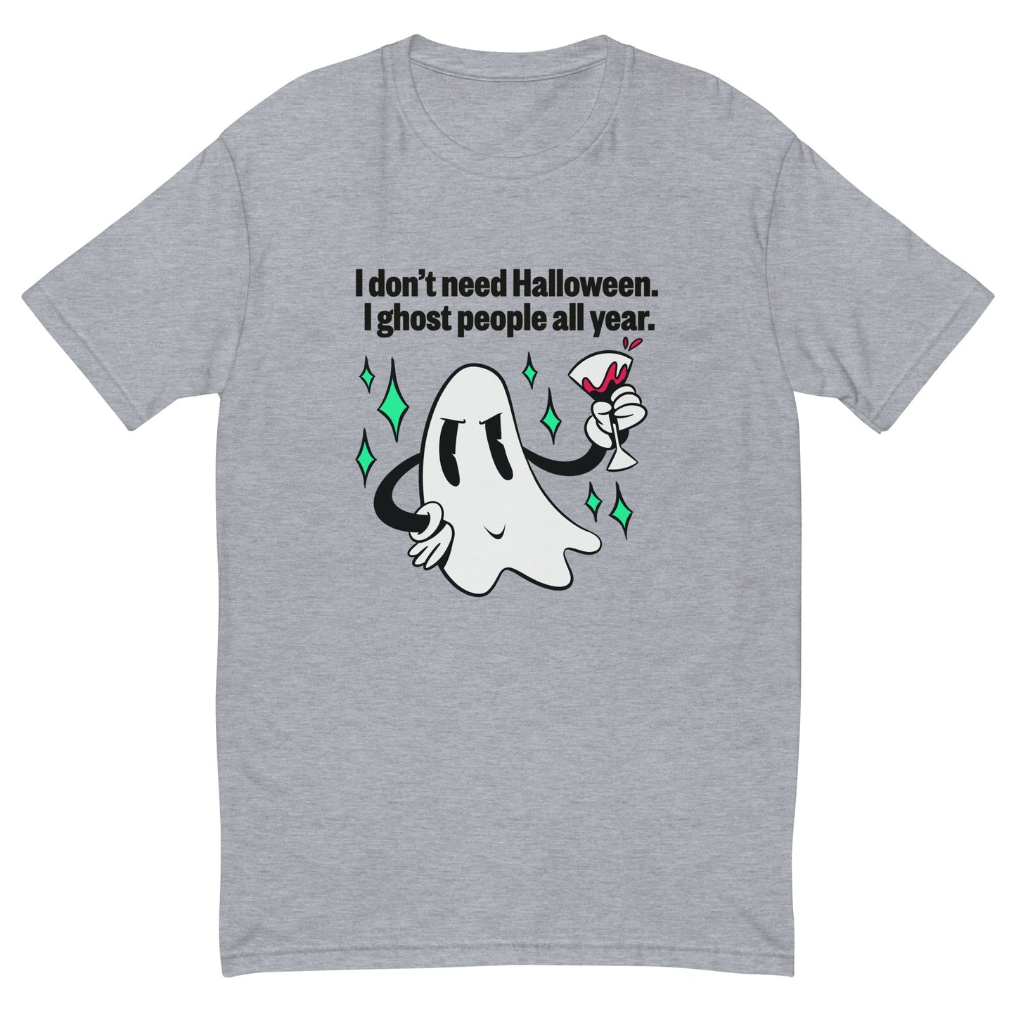I Ghost People All Year T-Shirt