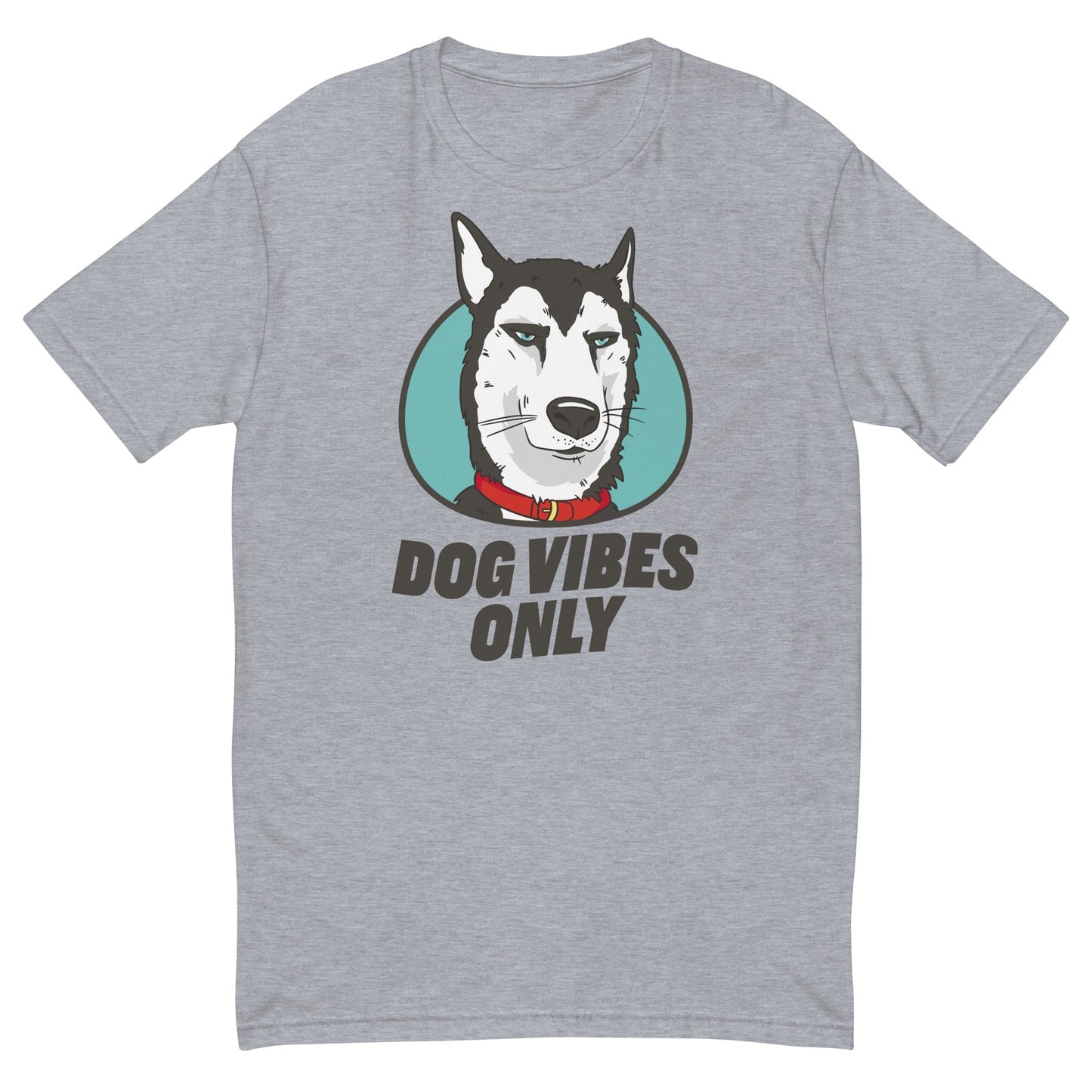 Dog Vibes Only T-Shirt