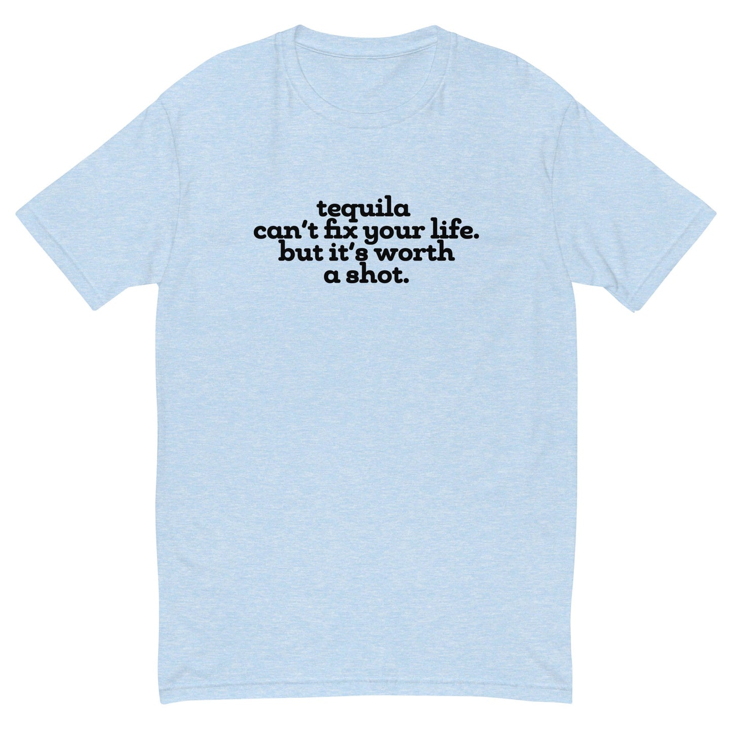 It's Worth a Shot T-Shirt