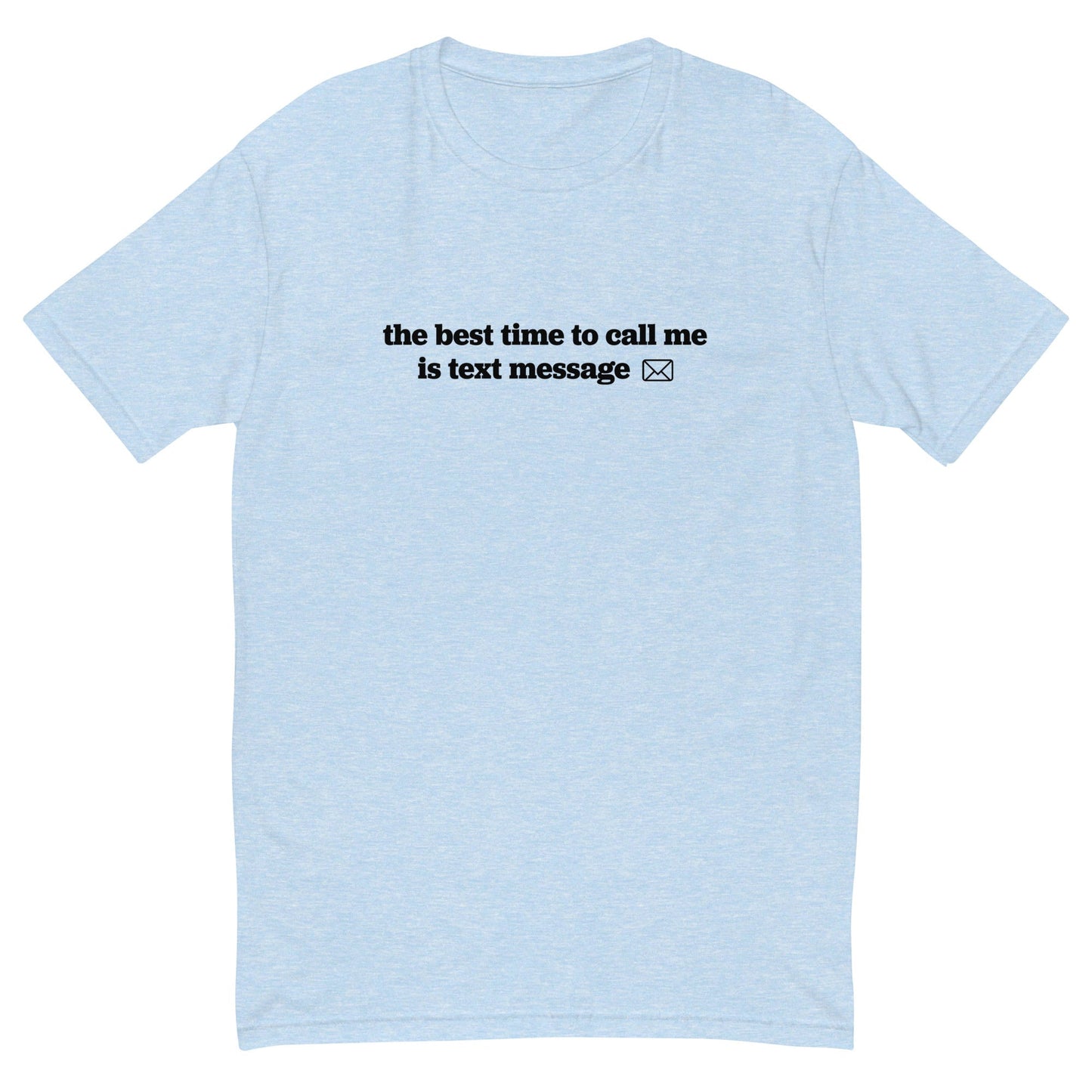 Best Time To Call T-Shirt