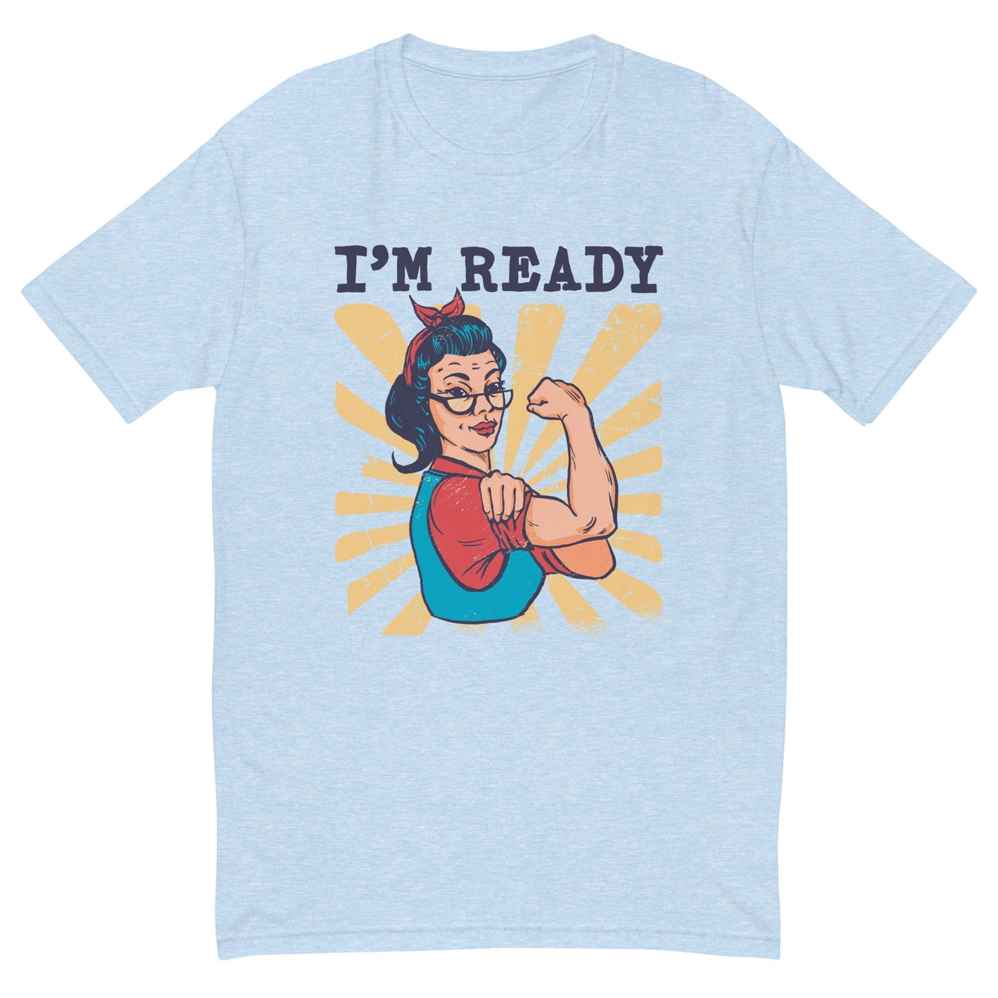I'm Ready T-Shirt