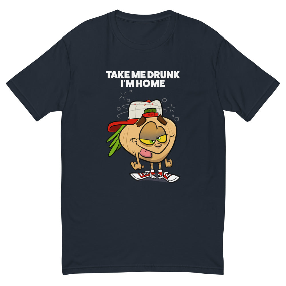 Take Me Drunk I'm Home T-Shirt