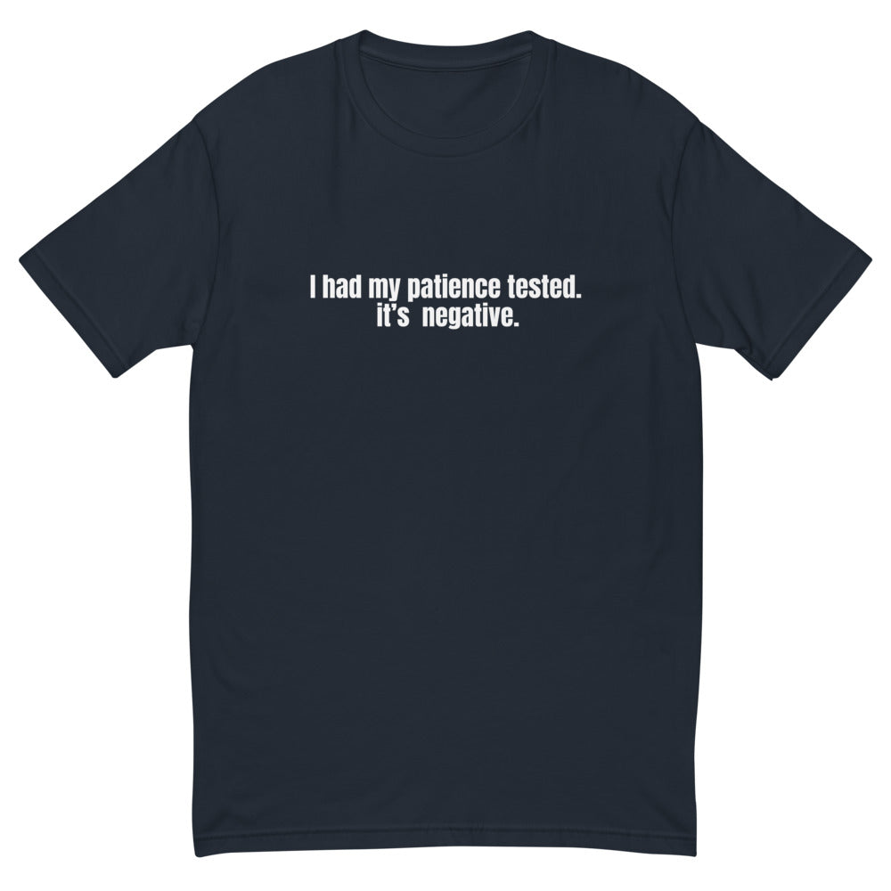 I Had My Patience Tested T-Shirt