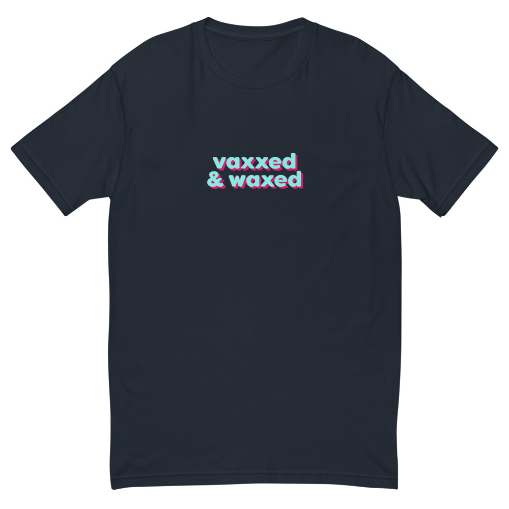 Vaxxed & Waxed T-Shirt