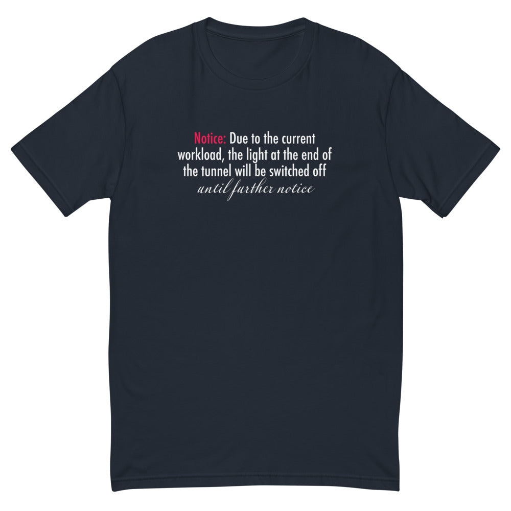 Light at The End of The Tunnel T-Shirt