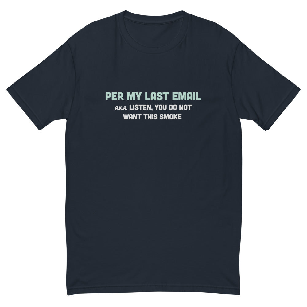 Per My Last Email T-Shirt