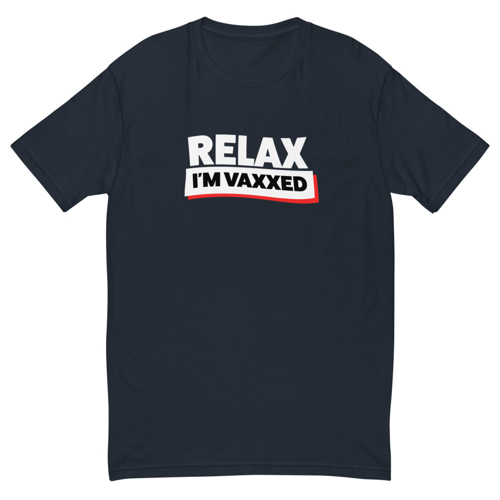 Relax I'm Vaxxed T-Shirt
