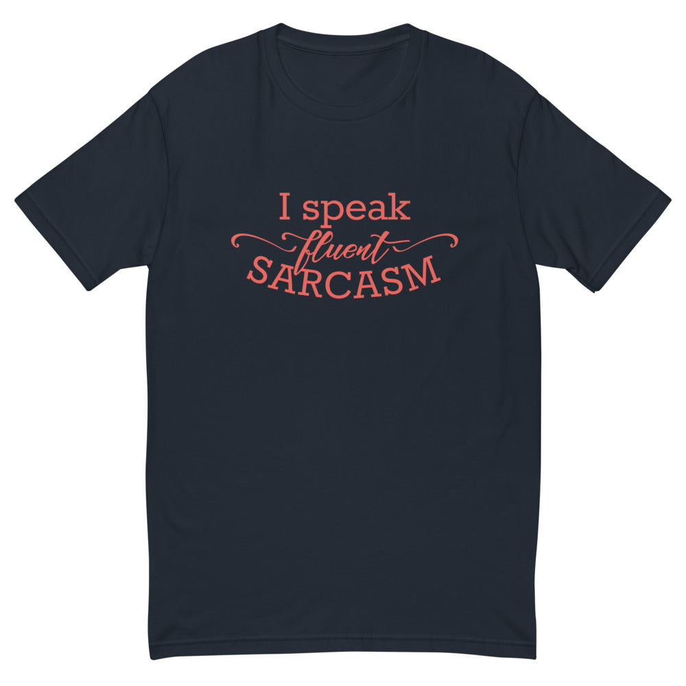 Sarcasm Is The Language T-Shirt