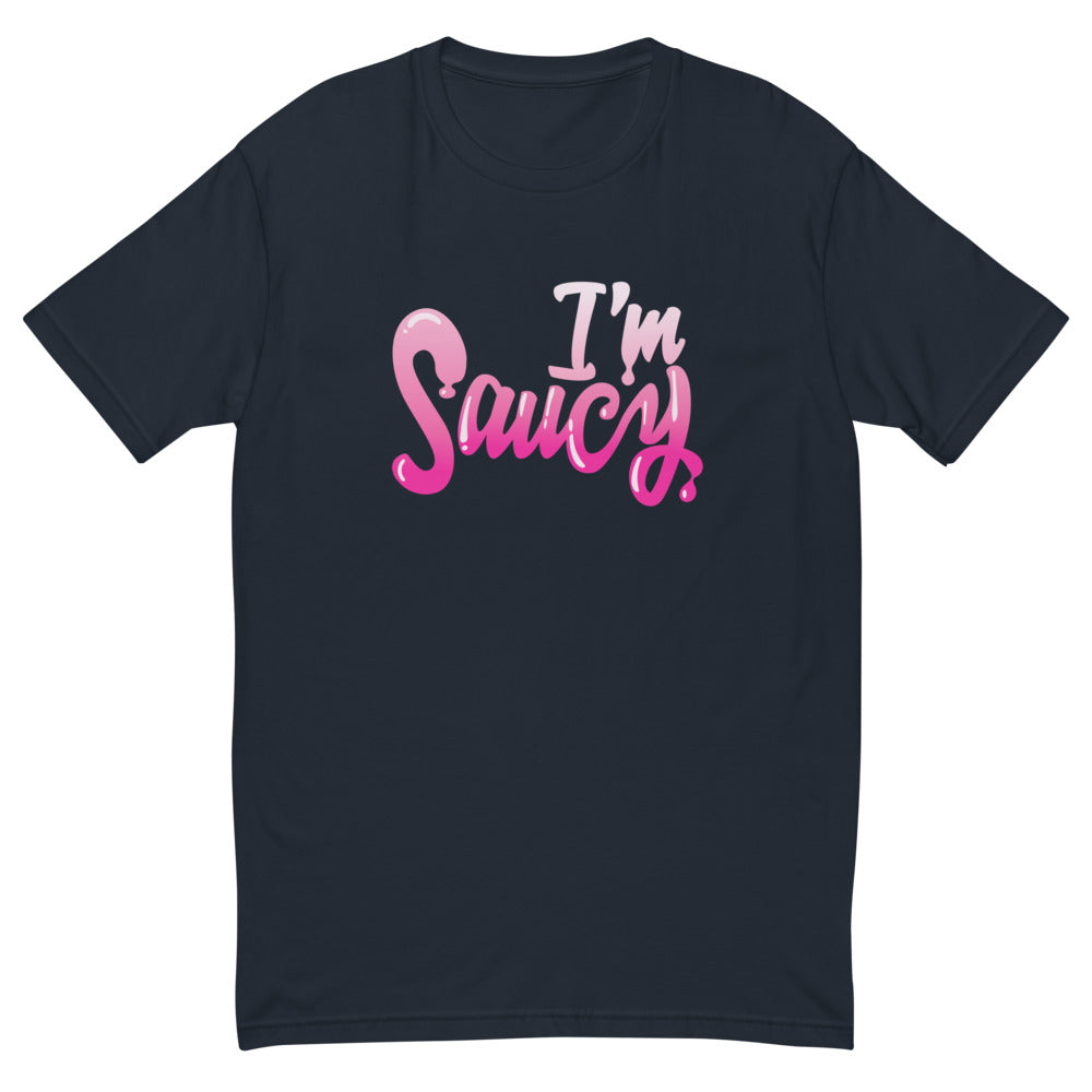 I'm Saucy T-Shirt