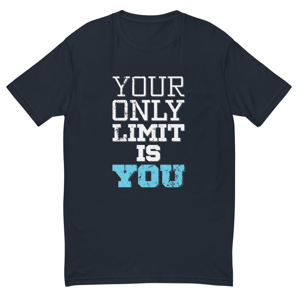 Your Only Limit T-Shirt