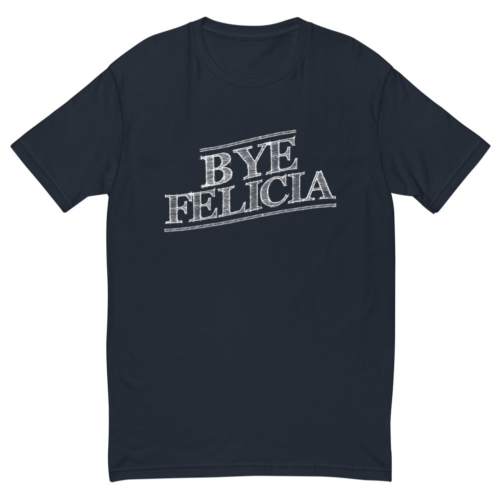 Bye Felicia T-Shirt