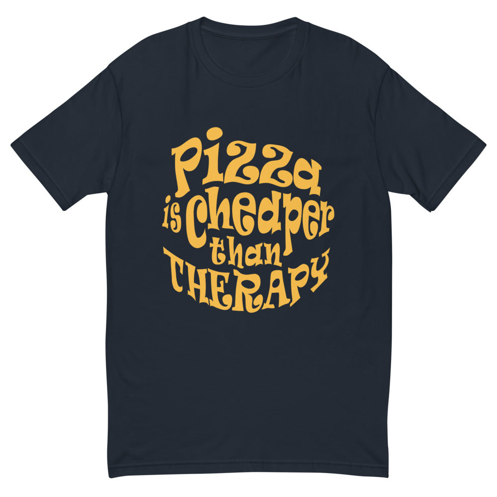 Pizza Is Cheaper Than Therapy T-Shirt Style001
