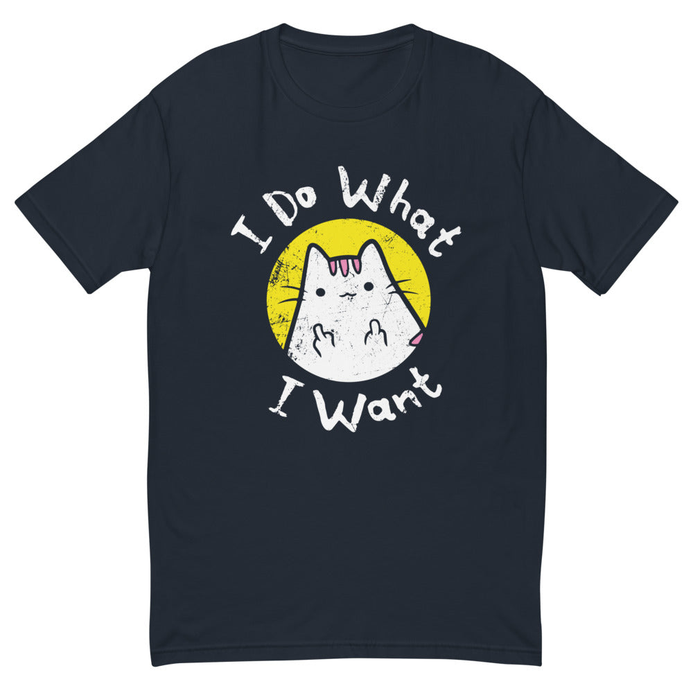 I Do What I Want T-Shirt