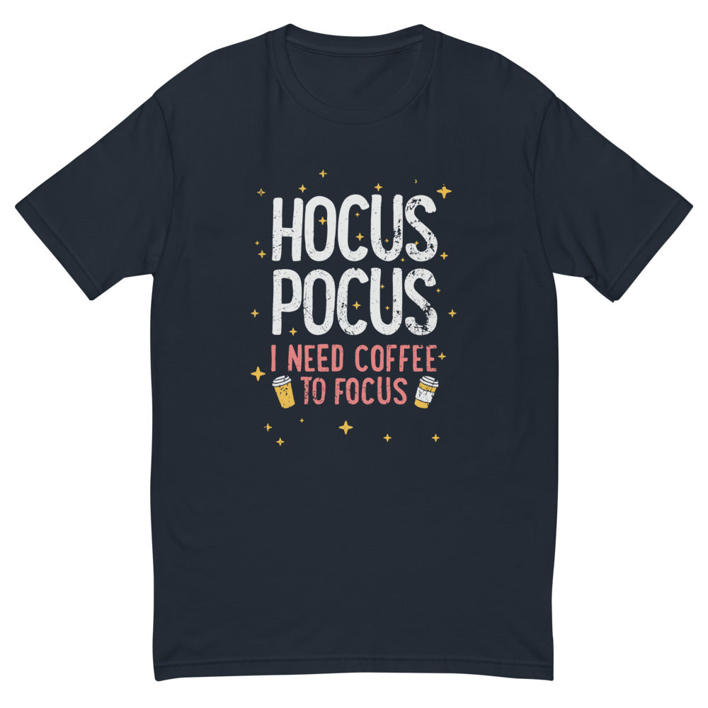 I Need A Coffee To Focus T-Shirt