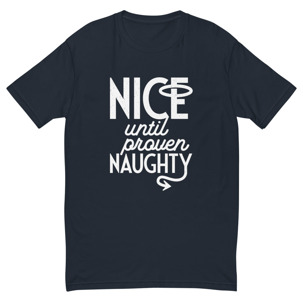 Nice Until Proven Naughty T-Shirt