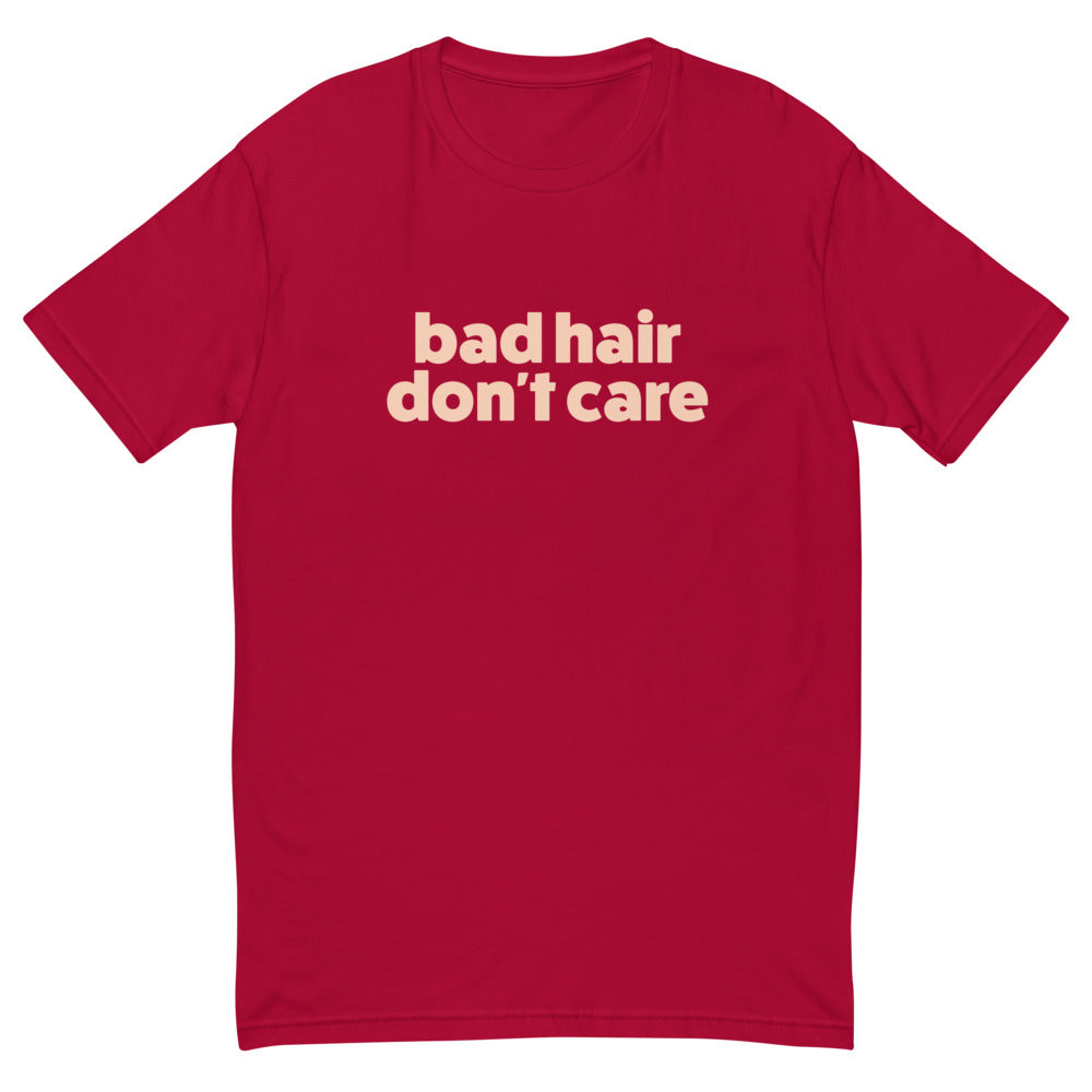 Bad Hair Don't Care T-Shirt