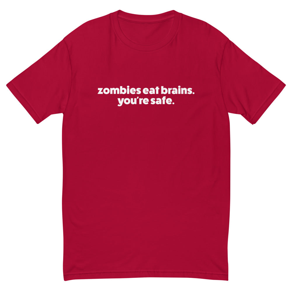Zombies Eat Brains You're Safe T-Shirt