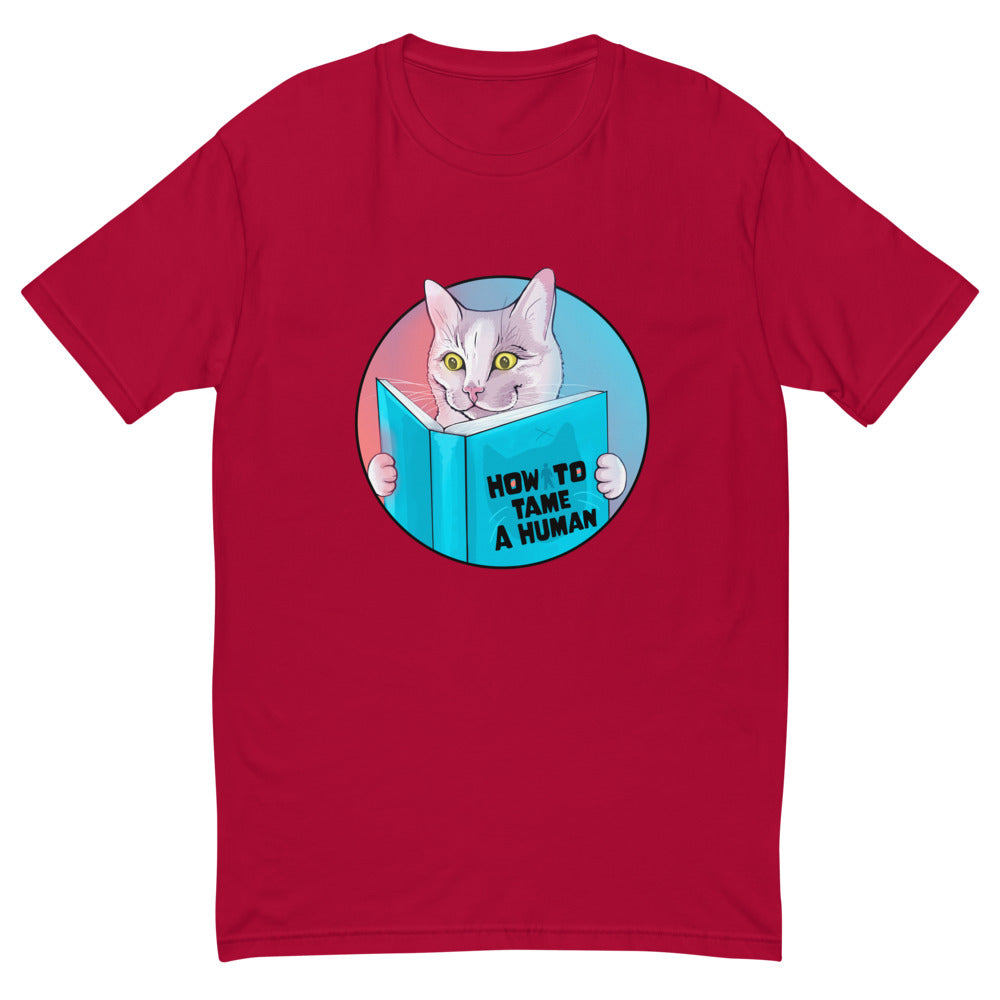 How To Tame A Human T-Shirt