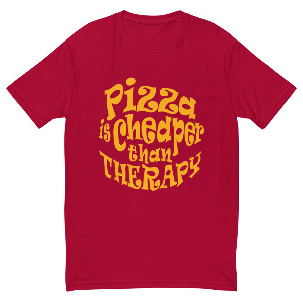 Pizza Is Cheaper Than Therapy T-Shirt Style001