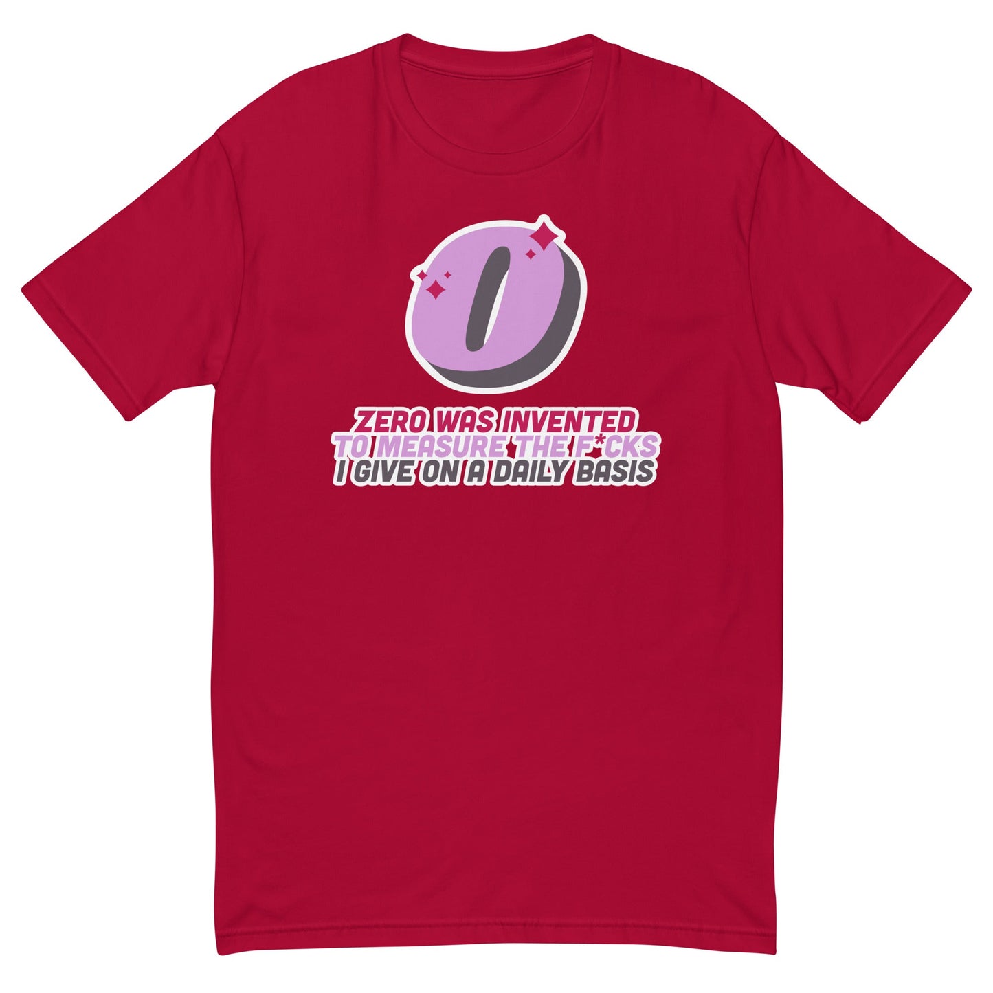 Zero Was Invented To Measure T-Shirt