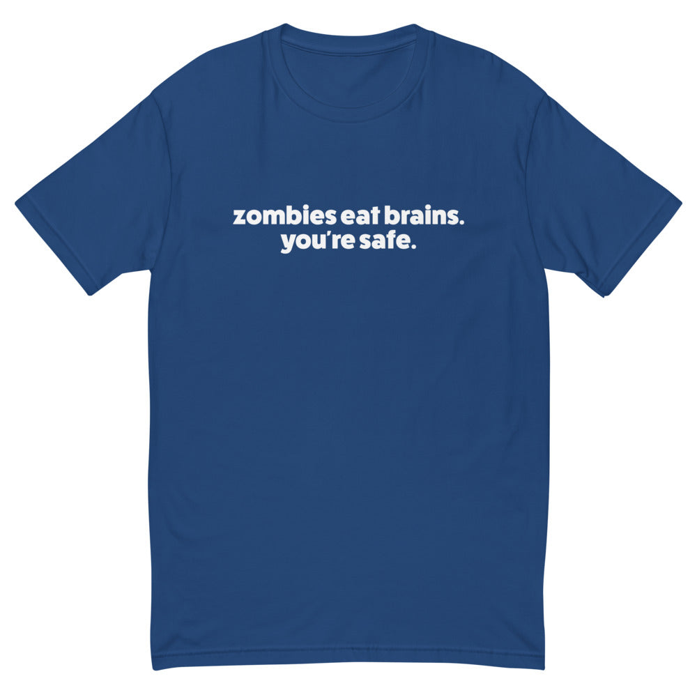 Zombies Eat Brains You're Safe T-Shirt