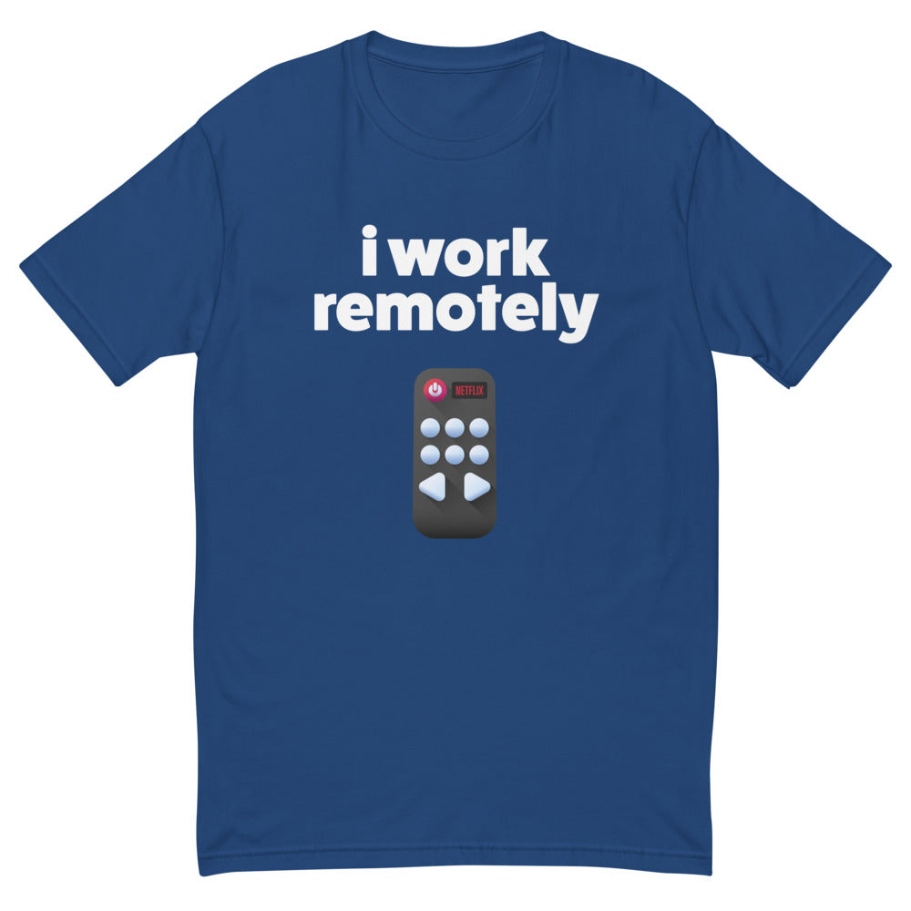 I Work Remotely T-Shirt