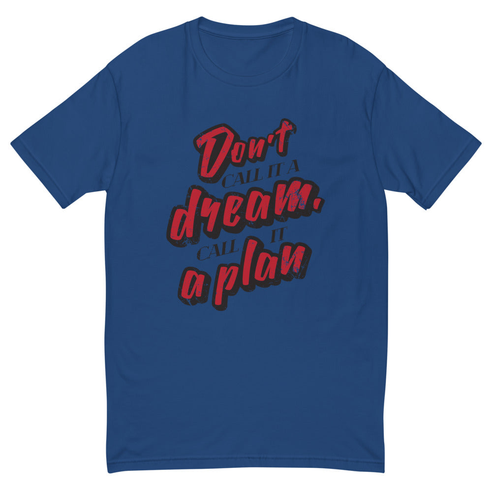 Call It a Plan T-Shirt