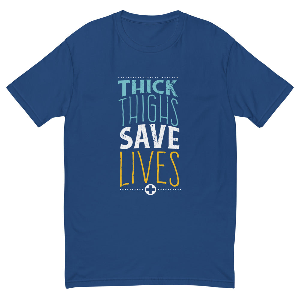 Thick Thighs Save Lives T-Shirt