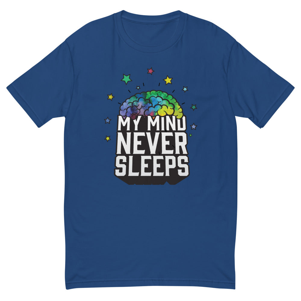 My Mind Never Sleeps T-Shirt