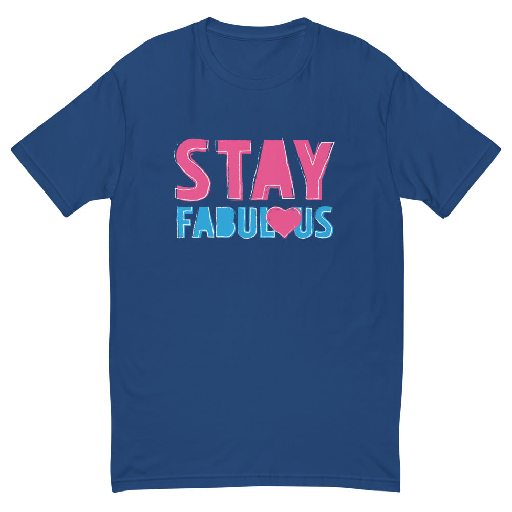 Stay Fabulous T-Shirt