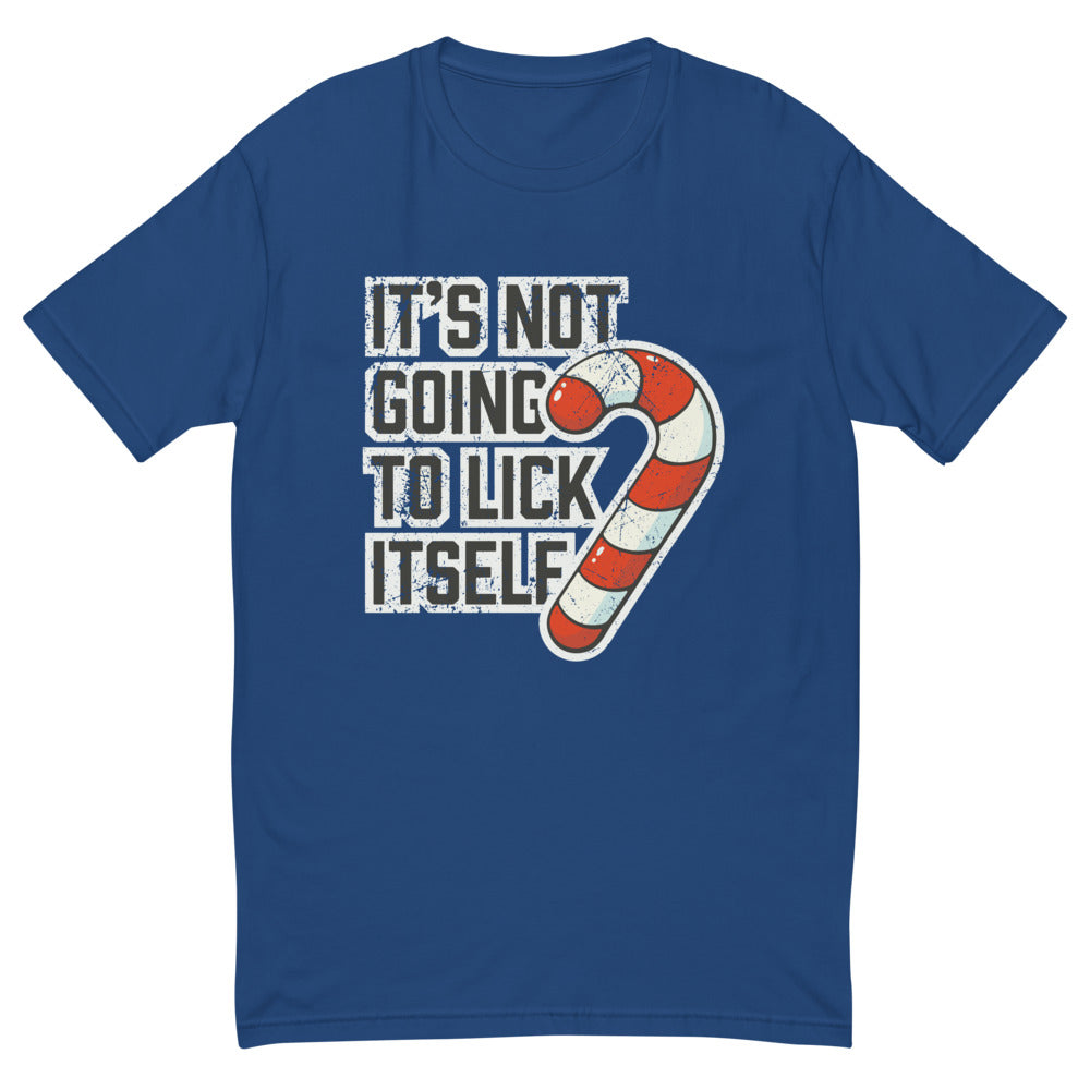 It's Not Going To Lick Itself T-Shirt