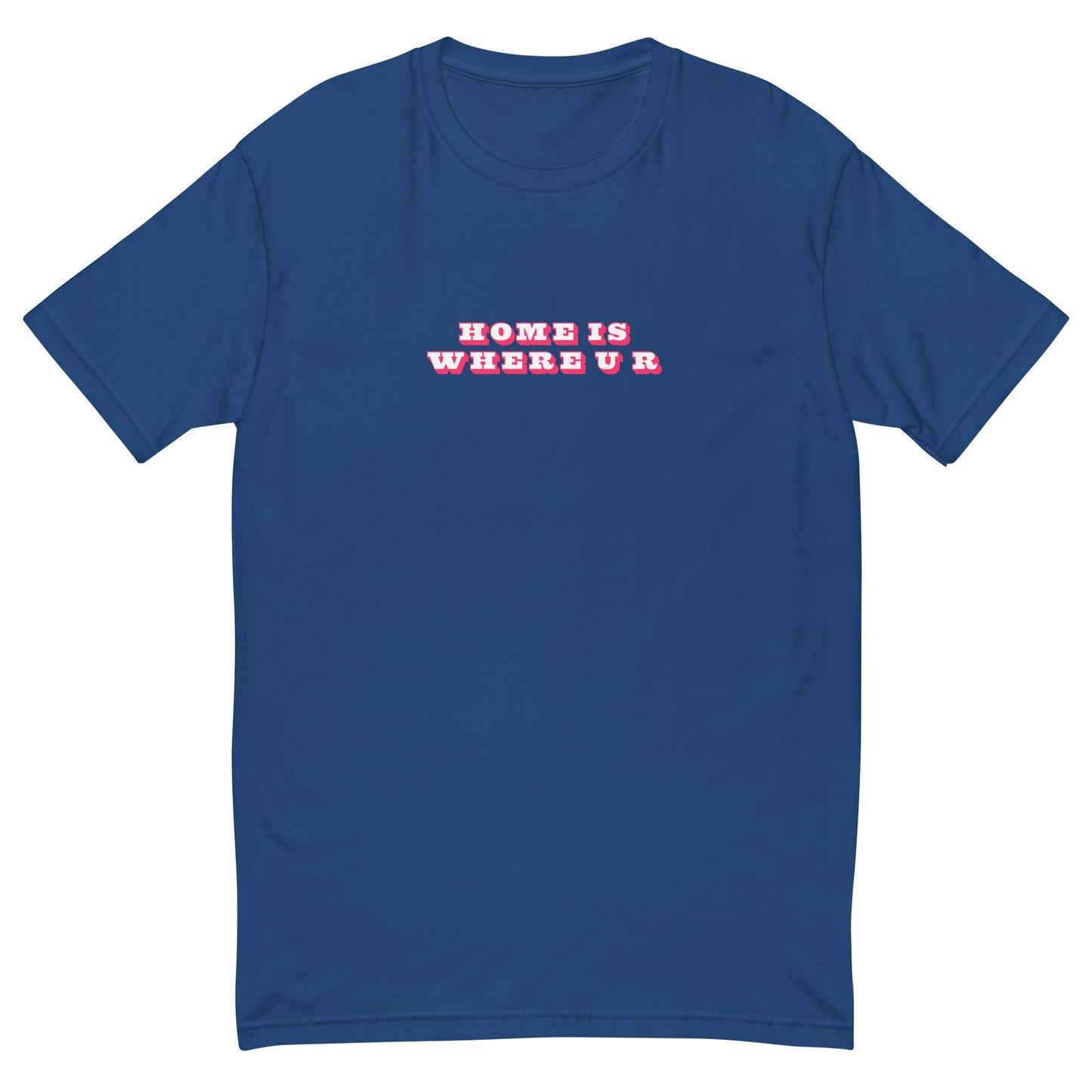 Home Is Where You Are T-Shirt