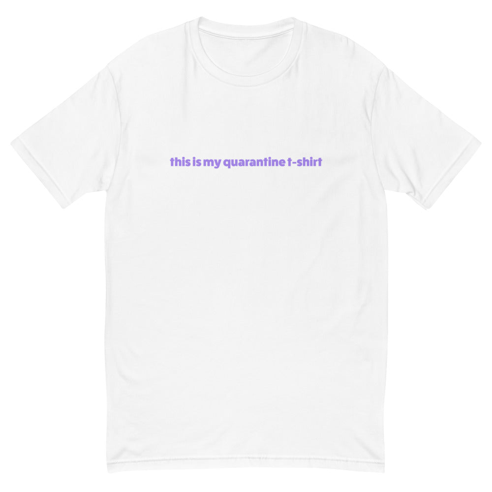 This Is My Quarantine T-Shirt