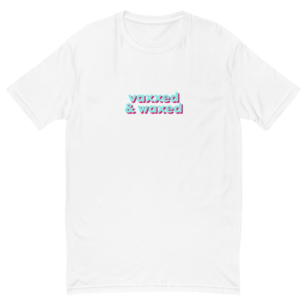 Vaxxed & Waxed T-Shirt