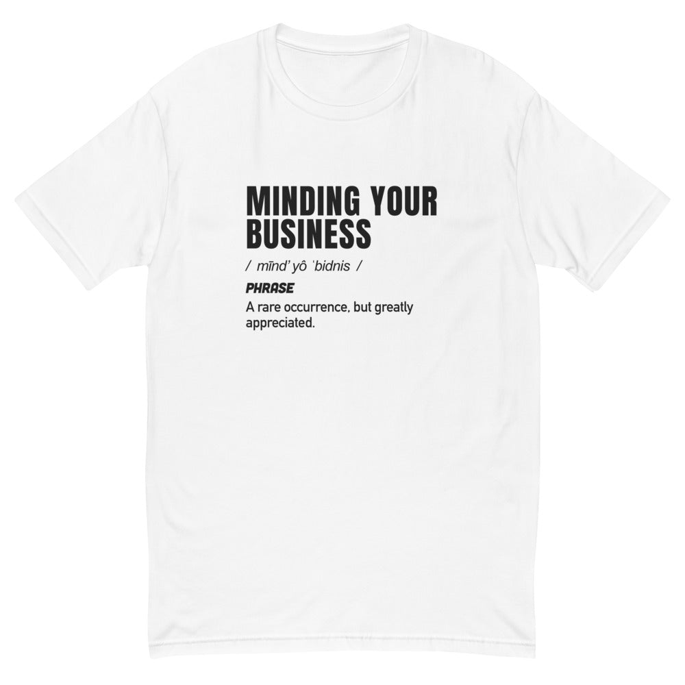 Minding Your Business Definition T-Shirt