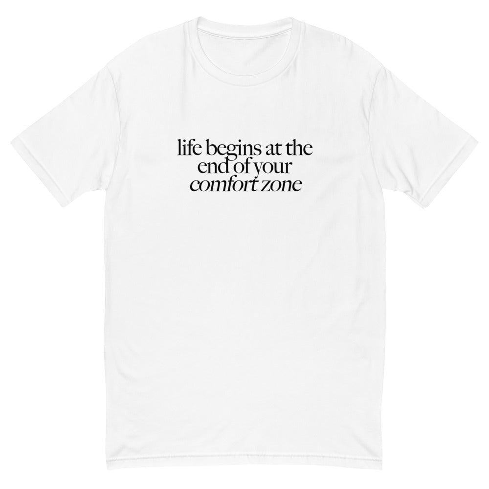 End of Your Comfort Zone T-Shirt