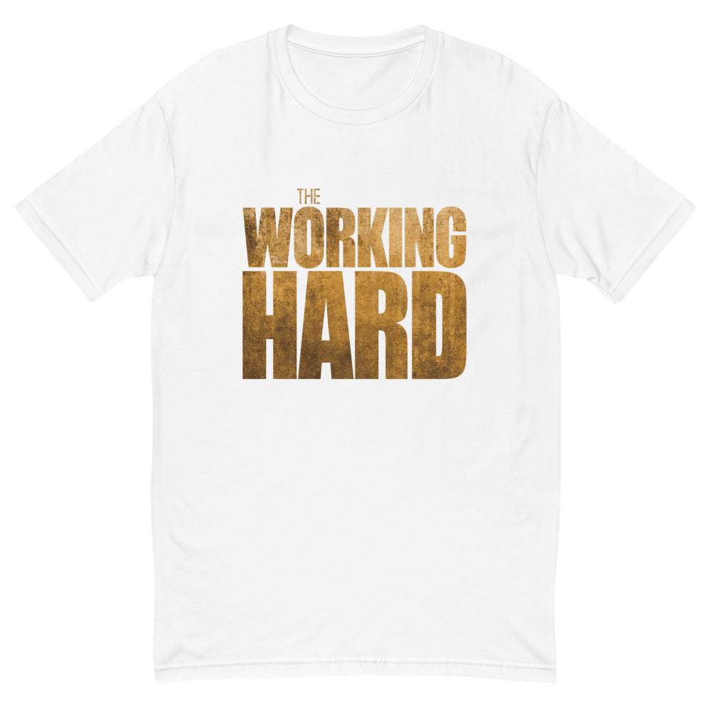 The Working Hard T-Shirt