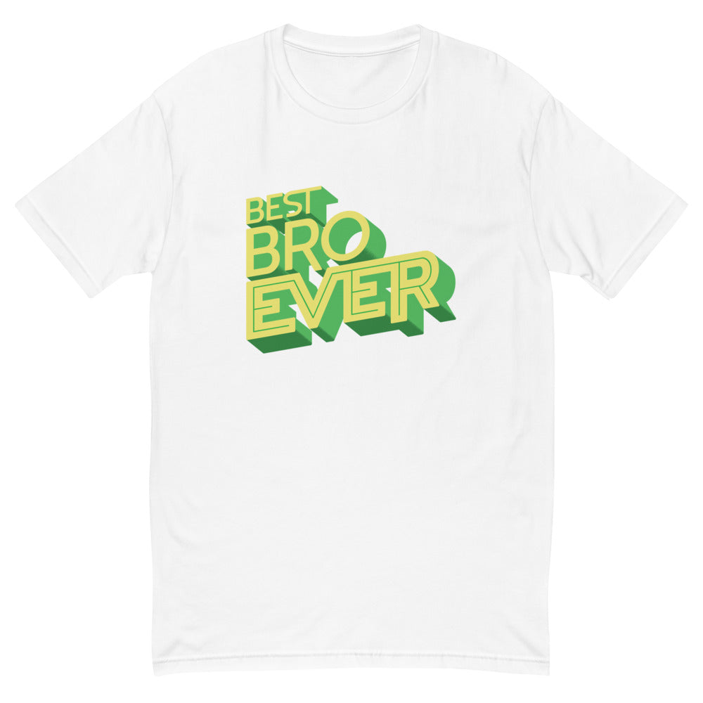Best Bro Ever T-Shirt