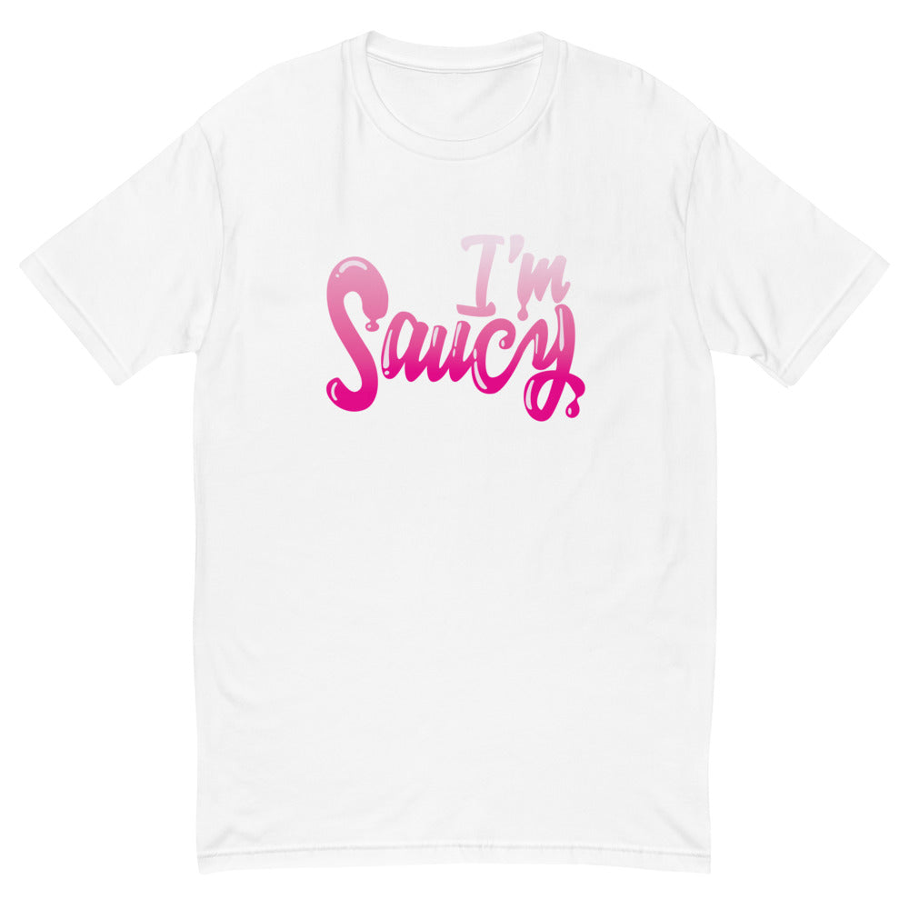 I'm Saucy T-Shirt