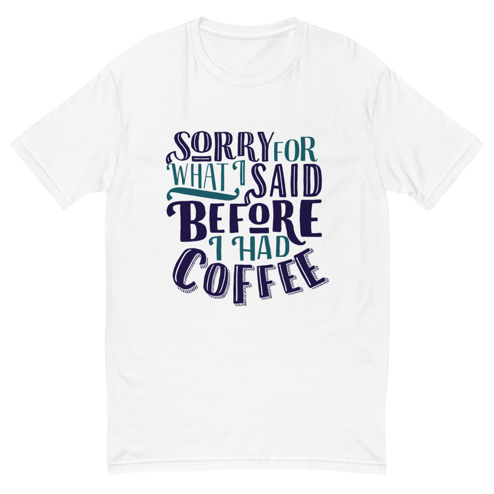 Before I Had Coffee T-Shirt