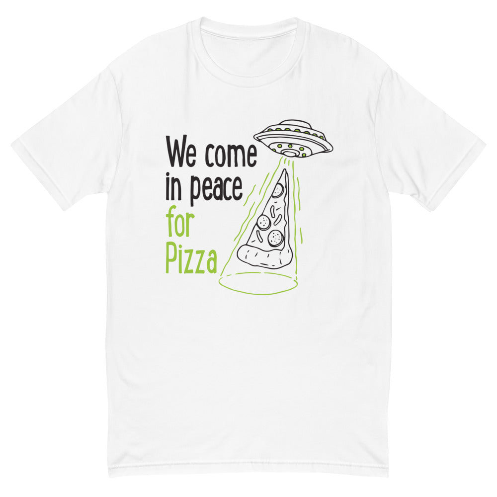 We Come In Peace For Pizza T-Shirt