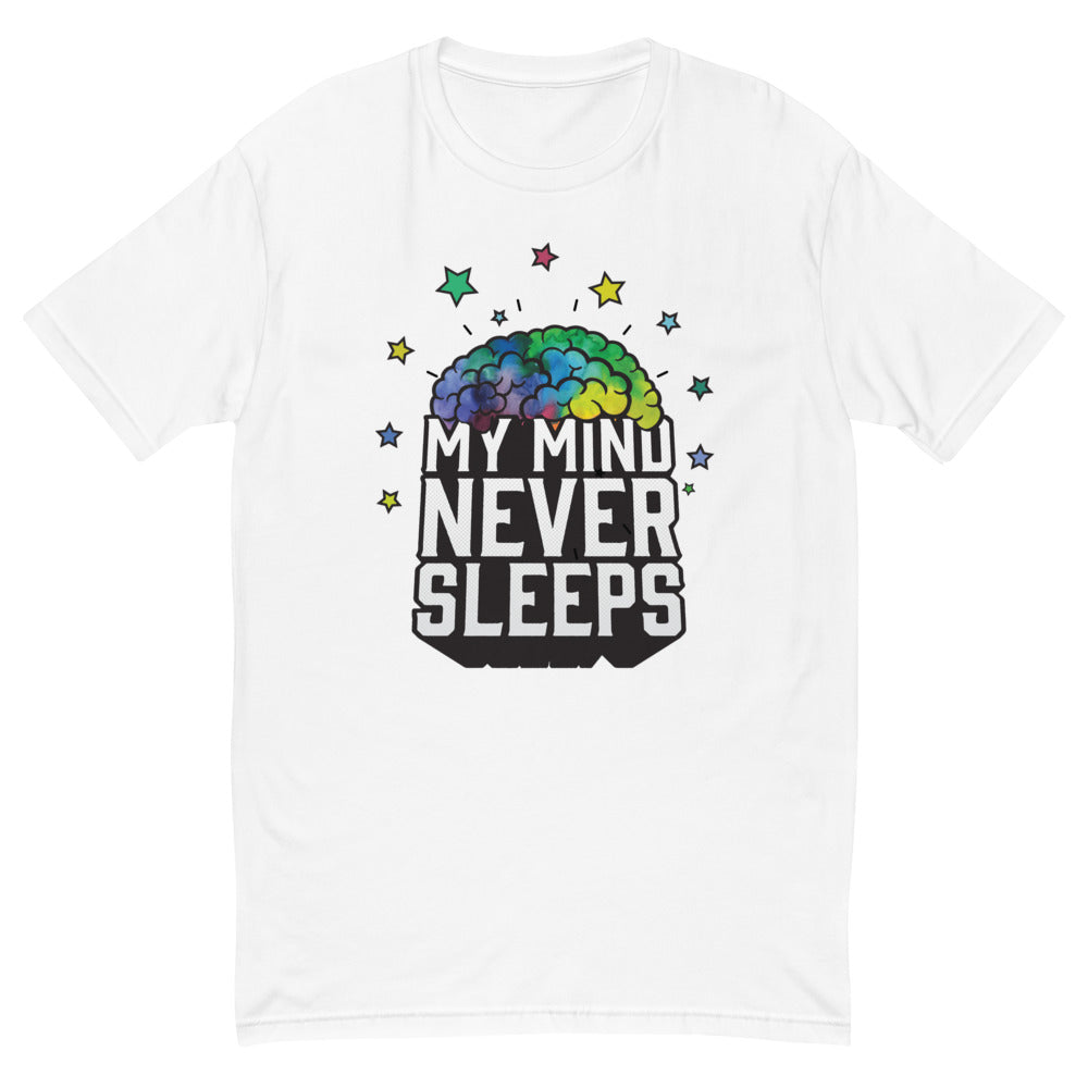 My Mind Never Sleeps T-Shirt