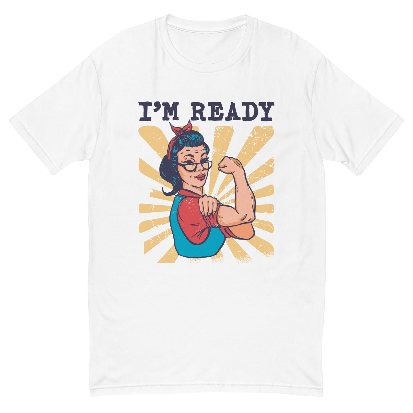 I'm Ready T-Shirt
