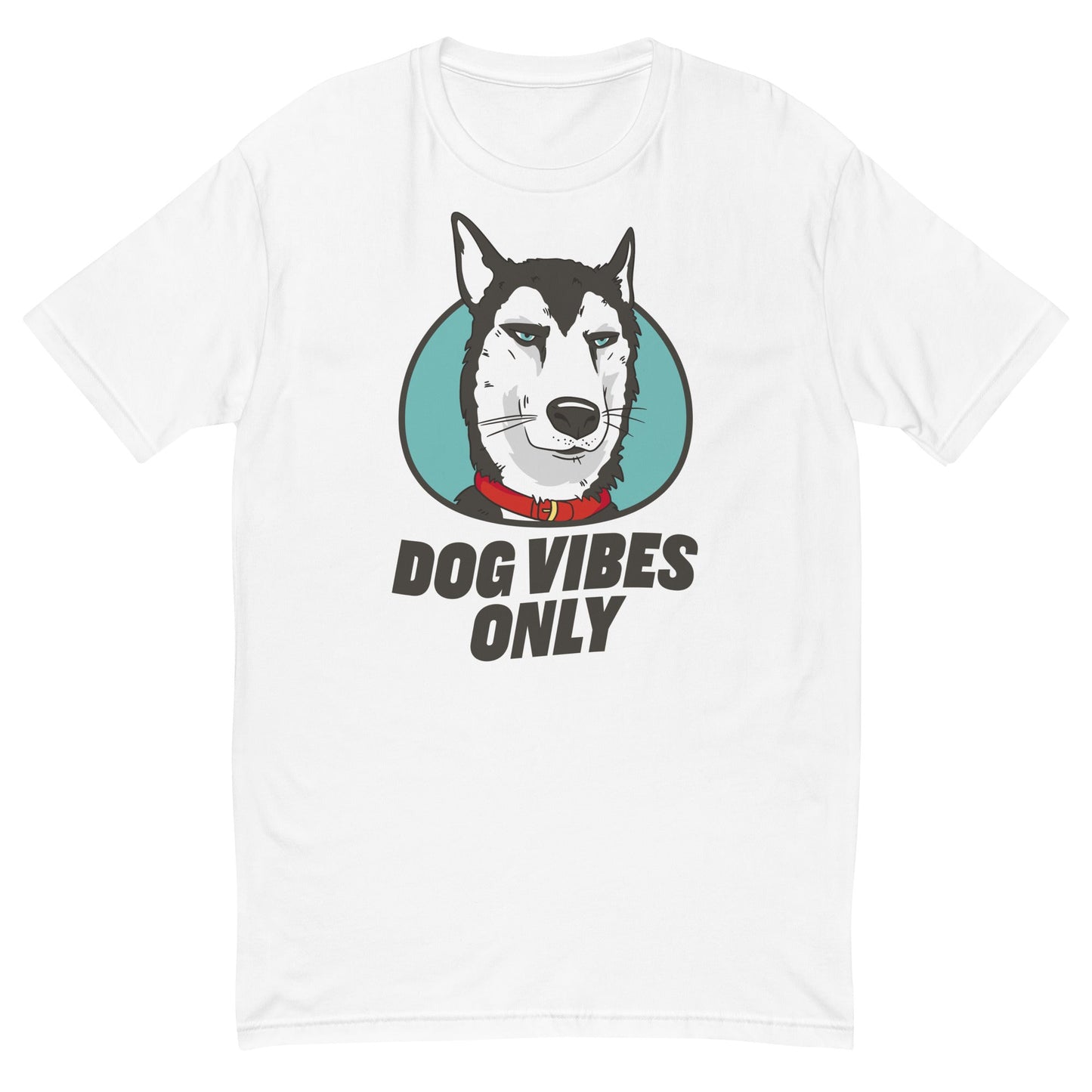 Dog Vibes Only T-Shirt