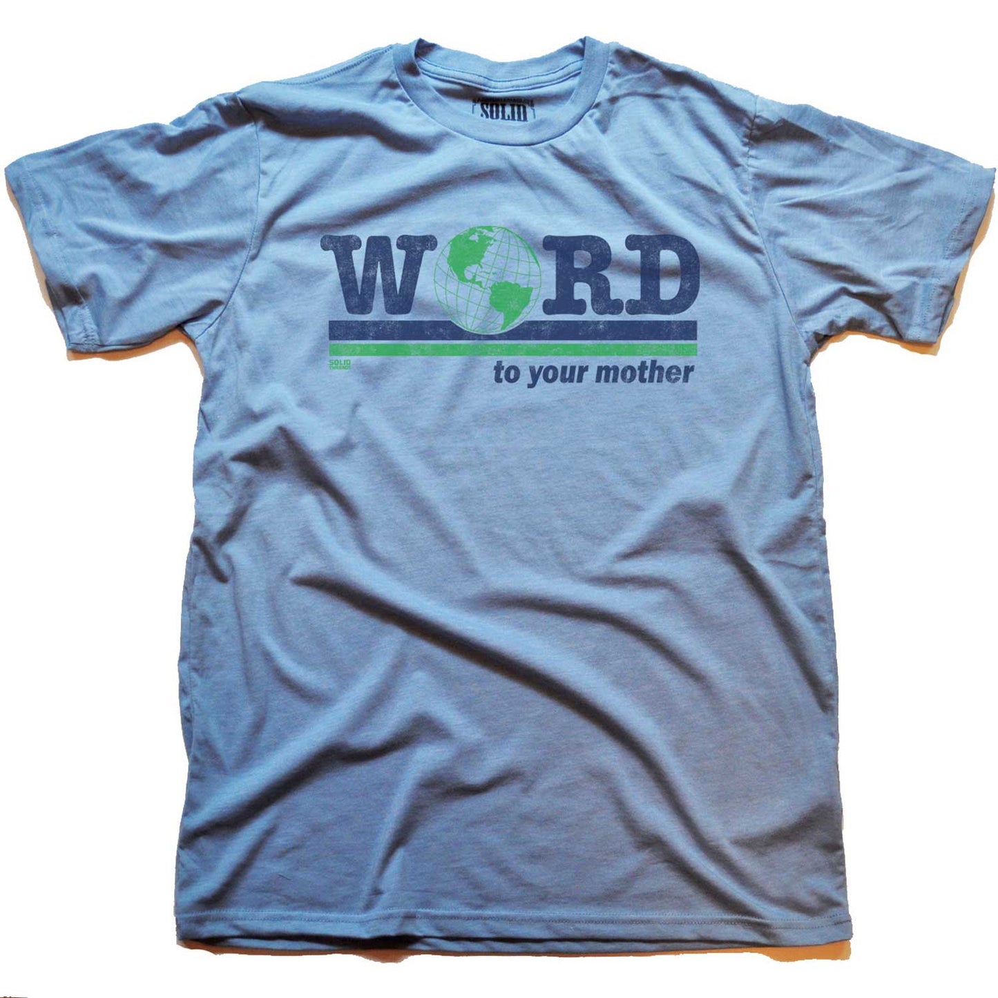 Word to Your Mother T-shirt