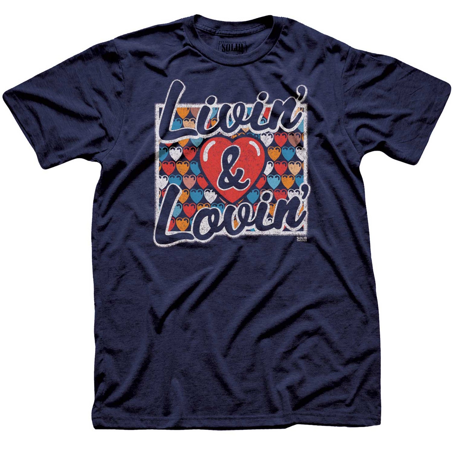 Livin & Lovin T-shirt